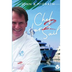 (英文圖書) Chef For Sail: MORE Below Deck and Above The Fall Line Chef For Sail Trilogy Book 2 平裝版, Chef for Sail, 英文