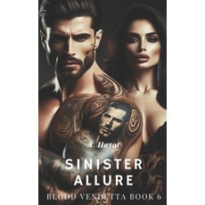 (英文圖書) Sinister Allure: A Dark Organized Crime Romantic Thriller 平裝版, Independently Published, 英文