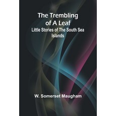 (英文圖書) The Trembling of a Leaf: Little Stories of the South Sea Islands 平裝版, Alpha Edition, 英文