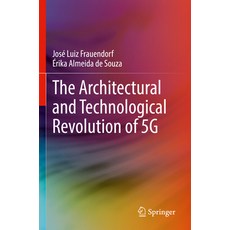 (英文圖書) The Architectural and Technological Revolution of 5g 平裝版, Springer, 英文