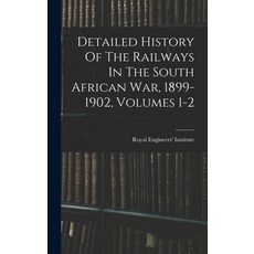 (英文圖書) Detailed History Of The Railways In The South African War 1899-1902 Volumes 1-2 精裝版, Legare Street Press, 英文