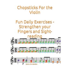 (英文圖書)Chopsticks For the Violin: Fun Daily Exercises - Strengthen your Fingers and Sig... 平裝版, Independently Published, 英文