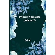 (英文圖書) Princess Napraxine (Volume 2) 平裝版, Alpha Edition, 英文