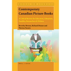 (英文圖書) Contemporary Canadian Picture Books: A Critical Review for Educators Librarians Families R... 精裝版, Brill, 英文