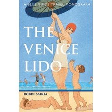 (英文圖書) The Venice Lido: A Blue Guide Travel Monograph 平裝版, Blue Guides Limited of London, 英文