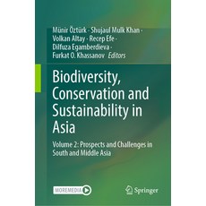 (英文圖書) Biodiversity Conservation and Sustainability in Asia: Volume 2: Prospects and Challenges in ... 精裝版, Springer, 英文