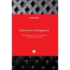 (英文圖書) Maintenance Management 精裝版, Intechopen, 英文