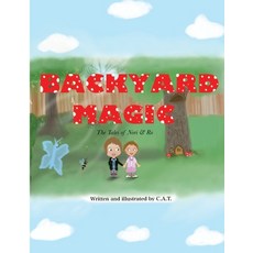 (英文圖書)Backyard Magic: The Tales of Nori and Ro 平裝版, Courtney A. Tyler, 英文