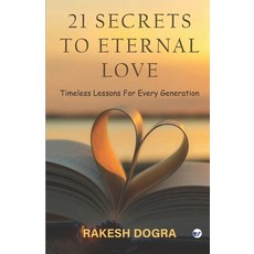 (英文圖書) 21 Secrets to Eternal Love: Timeless Lessons For Every Generation 平裝版, Clever Fox Publishing, 英文