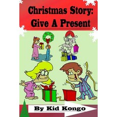 (英文圖書)Christmas Story: Give A Present 平裝版, Createspace Independent Pub..., 英文