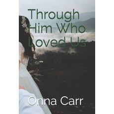 (英文圖書)Through Him Who Loved Us 平裝版, Independently Published, 英文