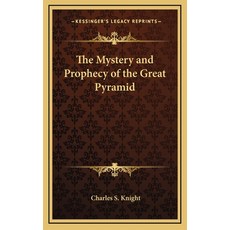 (英文圖書) The Mystery and Prophecy of the Great Pyramid 精裝版, Kessinger Publishing, 英文