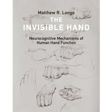 (英文圖書) The Invisible Hand: Neurocognitive Mechanisms of Human Hand Function 平裝版, MIT Press, 英文