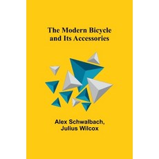 (英文圖書) The Modern Bicycle and Its Accessories 平裝版, Alpha Edition, 英文
