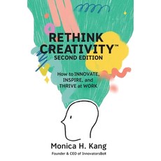 (英文圖書) Rethink Creativity: How to INNOVATE INSPIRE and THRIVE at WORK 精裝版, Publish Your Purpose Press, 英文