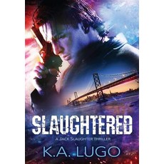 (英文圖書) Slaughtered 精裝版, Tirgearr Publishing, 英文