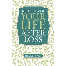 (英文圖書) Rediscover Your Life After Loss 平裝版, DiAnn G Pass, 英文