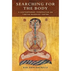 (英文圖書) Searching for the Body: A Contemporary Perspective on Tibetan Buddhist Tantra 平裝版, Columbia University Press, 英文