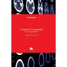 (英文圖書) Computed Tomography: Clinical Applications 精裝版, Intechopen, 英文