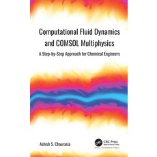 (英文圖書) Computational Fluid Dynamics and COMSOL Multiphysics: A Step-by-Step Approach for Chemical En... 精裝版, Apple Academic Press, 英文