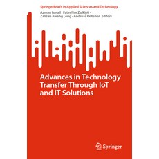 (英文圖書) Advances in Technology Transfer Through Iot and It Solutions 平裝版, Springer, 英文