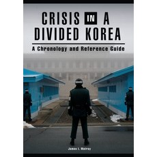 (英文圖書) Crisis in a Divided Korea: A Chronology and Reference Guide 精裝版, Bloomsbury Publishing PLC, 英文