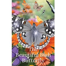 (英文圖書)The Beautiful Blah Butterfly 平裝版, Independently Published, 英文