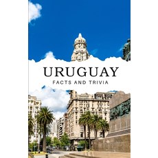 (英文圖書) Uruguay Facts and Trivia 平裝版, Independently Published, 英文