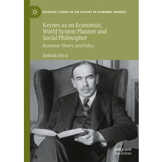 (英文圖書) Keynes as an Economist World System Planner and Social Philosopher: Economic Theory and Policy 精裝版, Palgrave MacMillan, 英文