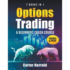 (英文圖書) Options Trading: A Beginners Crash Course [7 BOOKS in 1] with Best Strategies and 1 # Guide t... 平裝版, Carter Herrold, 英文