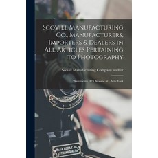 (英文圖書) Scovill Manufacturing Co. Manufacturers Importers & Dealers in All Articles Pertaining to P... 平裝版, Legare Street Press, 英文