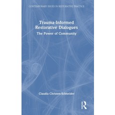 (英文圖書) Trauma-Informed Restorative Dialogues: The Power of Community 精裝版, Routledge, 英文