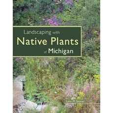(英文圖書) Landscaping with Native Plants of Michigan 平裝版, Voyageur Press (MN), 英文