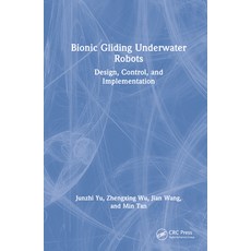 (英文圖書) Bionic Gliding Underwater Robots: Design Control and Implementation 精裝版, CRC Press, 英文