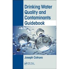 Drinking Water Quality and Contaminants Guidebook 精裝版, CRC Press, 英文