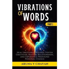(英文圖書) Vibrations of Words: Heal Emotional Wounds Foster Gratitude Restore Relations... 平裝版, Independently Published, 英文