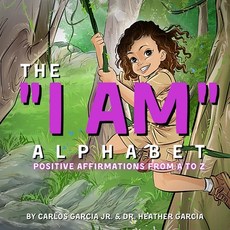 (英文圖書) The I AM Alphabet: Positive Affirmations from A - Z 平裝版, Success Scholars LLC, 英文
