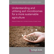 (英文圖書) Understanding and Utilising Soil Microbiomes for a More Sustainable Agriculture 精裝版, Burleigh Dodds Science Publ..., 英文