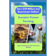 (英文書) "Scorpion Venom Riches： Earn $39 Million and Beyond per Gallon!" 平裝版, 獨立出版, 英文
