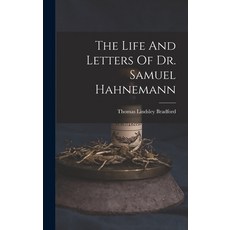 (英文圖書) The Life And Letters Of Dr. Samuel Hahnemann 精裝版, Legare Street Press, 英文