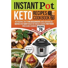 (英文圖書) Instant Pot Keto Recipes Cookbook 2020: Ketogenic Diet for Beginners and Advanced. Quick and ... 平裝版, Independently Published, 英文