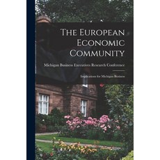 (英文圖書) The European Economic Community; Implications for Michigan Business 平裝版, Hassell Street Press, 英文