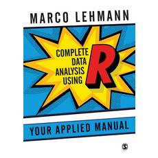 (英文圖書) Complete Data Analysis Using R: Your Applied Manual 平裝版, Sage Publications Ltd, 英文