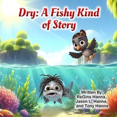 (英文圖書)Dry: A Fishy Kind of Story 平裝版, Positive Perspectives, LLC, 英文