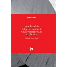 (英文圖書) New Trends in Alloy Development Characterization and Application 精裝版, Intechopen, 英文