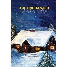 (英文圖書) The Enchanted Christmas Cottage 平裝版, Jeanna Lowry, 英文