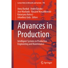 (英文圖書) Advances in Production: Intelligent Systems in Production Engineering and Maintenance 平裝版, Springer, 英文