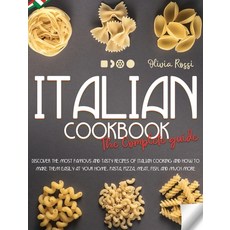 Italian Cookbook The Complete Guide: Discover the Most Famous and Tasty Recipes of Italian Cooking a... 精裝版, Wonder Future Ltd, 英文