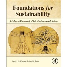 (英文圖書) Foundations for Sustainability: A Coherent Framework of Life-Environment Relations 平裝版, Academic Press, 英文