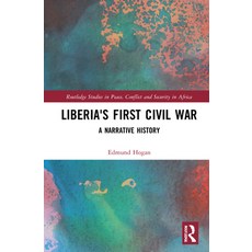 (英文圖書) Liberia's First Civil War: A Narrative History 精裝版, Routledge, 英文